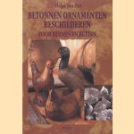 Betonnen ornamenten schilderen voor binnen en buiten
Helga van Pelt
€ 5,00