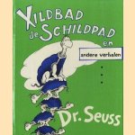 Xildpad de Schildpad en andere verhalen
Dr. Seuss
€ 15,00