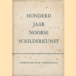 Honderd jaar Noorse schilderkunst door diverse auteurs