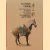 The Tri-Color Pottery of T'ahg Dynasty. The Colorful Art in the Middle Ages of China
Huang Yung-ch'uan
€ 20,00 The Tri-Color Pottery of T'ahg Dynasty. The Colorful Art in the Middle Ages of China
Huang Yung-ch'uan
€ 20,00
