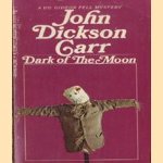 Dark of the moon
John Dickson Carr
€ 5,00 Dark of the moon
John Dickson Carr
€ 5,00