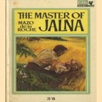The master of Jalna
Mazo de la Roche
€ 5,00
