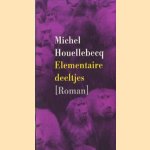 Elementaire deeltjes
Michel Houellebecq
€ 8,00