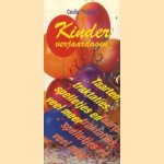 Kinder verjaardagen. Taarten, traktaties, spelletjes en veel meer. door Cecile Thijssen