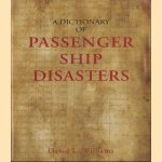 A Dictionary of Passenger Ship Disasters
David L. Williams
€ 19,00 A Dictionary of Passenger Ship Disasters
David L. Williams
€ 19,00