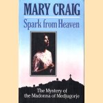 Spark from Heaven. The mystery of the Madonna of Medjugorje
Mary Craig
€ 5,50