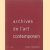 Archives de lárt contemporain
diverse auteurs
€ 10,00