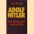 Adolf Hitler. Het einde van een muthe door John Toland