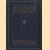 Op expeditie met de Franschen. Reisherinneringen aan de Fransch-Liberiaansche Grensregelings-Expeditie in de jaren 1908 en 1909
S.P.L. Honore Naber e.a.
€ 30,00