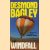 Windfall
Desmond Bagley
€ 5,00 Windfall
Desmond Bagley
€ 5,00