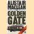 The golden gate door Alistair Maclean