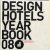 Design hotels yearbook 08 door Claus Sendlinger
