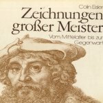 Zeichnungen grosser meister. Von mittelalter bis zur gegenwart
Colin Eisler
€ 9,50 Zeichnungen grosser meister. Von mittelalter bis zur gegenwart
Colin Eisler
€ 9,50