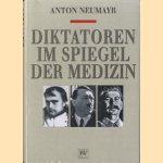 Diktatoren im spiegel der Medizin. Napoleon - Hitler - Stalin
Anton Neumayr
€ 5,00 Diktatoren im spiegel der Medizin. Napoleon - Hitler - Stalin
Anton Neumayr
€ 5,00