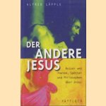 Der andere Jesus. Ketzer und poeten, spötter und philosophen über Jesus
Alfred Läpple
€ 5,00 Der andere Jesus. Ketzer und poeten, spötter und philosophen über Jesus
Alfred Läpple
€ 5,00
