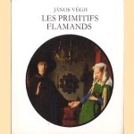 Les Primitifs Flamands. Les maitres du Xve siècle
János Végh
€ 5,00 Les Primitifs Flamands. Les maitres du Xve siècle
János Végh
€ 5,00