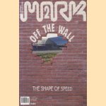 Off the Wall - The shape of speed
R. Thiemann e.a.
€ 19,00 Off the Wall - The shape of speed
R. Thiemann e.a.
€ 19,00