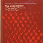 The unconscious. A conceptual analysis. Studies in philosophical psychology
A.C. MacIntyre
€ 5,00