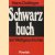 Schwarz buch der weltgeschichte 5000 jahre der mensch des menschen-feind door Hans Dollinger