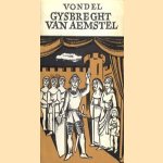 Gysbreght van Aemstel
Joost van den Vondel
€ 5,00 Gysbreght van Aemstel
Joost van den Vondel
€ 5,00