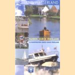 Holland wasserland. Fahren durch Friesland 16 fahrrouten durch ganz Friesland
diverse auteurs
€ 5,00