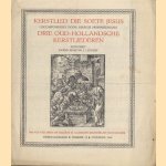 Kerstlied die soete Jezus gecomponeerd door M. Monnikendam. Drie oud-Hollansche kerstliederen
Martin J Lürsen
€ 5,00 Kerstlied die soete Jezus gecomponeerd door M. Monnikendam. Drie oud-Hollansche kerstliederen
Martin J Lürsen
€ 5,00