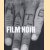 Film Noir
Alain Silver e.a.
€ 10,00 Film Noir
Alain Silver e.a.
€ 10,00