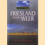 Friesland en het weer
Piet Paulusma
€ 5,00