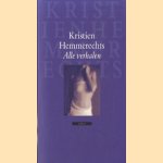 Alle verhalen door Kristien Hemmerechts