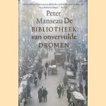 De bibliotheek van onvervulde dromen
Peter Manseau
€ 5,00 De bibliotheek van onvervulde dromen
Peter Manseau
€ 5,00