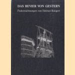 Das Revier von Gestern 1. Federzeichnungen von Helmut Bungert
Helmut Bungert
€ 15,00 Das Revier von Gestern 1. Federzeichnungen von Helmut Bungert
Helmut Bungert
€ 15,00