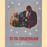 Ti-Ta-tovenaar Deel 1
Lo Hartog van Banda
€ 5,00 Ti-Ta-tovenaar Deel 1
Lo Hartog van Banda
€ 5,00