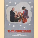Ti-Ta-tovenaar Deel 3
Lo Hartog van Banda
€ 5,00 Ti-Ta-tovenaar Deel 3
Lo Hartog van Banda
€ 5,00