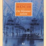 De blauwe salon
Boudewijn Büch
€ 5,00 De blauwe salon
Boudewijn Büch
€ 5,00