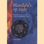 Mandala's op zijde. Schilderen op zwarte, witte en gekleurde zijde
Danka Hüsken
€ 5,00 Mandala's op zijde. Schilderen op zwarte, witte en gekleurde zijde
Danka Hüsken
€ 5,00