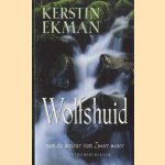 Wolfshuid
Kerstin Ekman
€ 5,00 Wolfshuid
Kerstin Ekman
€ 5,00
