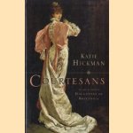 Courtesans
Katie Hickman
€ 15,00 Courtesans
Katie Hickman
€ 15,00
