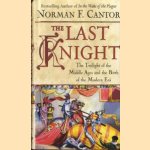 The last knight. The twilight of the middle ages and the birth of the modern era
Norman F. Cantor
€ 7.50