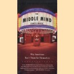 The middle mind. Why Americans don't think for themselves
Curtis White
€ 5,00 The middle mind. Why Americans don't think for themselves
Curtis White
€ 5,00