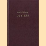 Rotterdam. De Steeg (De Meent - Oppert - Lange Torenstraat en omgeving)
Leo van Hoek e.a.
€ 5,00