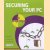Securing your PC. A complete guide to protecting your computer in easy steps
Mark Lee
€ 8,00 Securing your PC. A complete guide to protecting your computer in easy steps
Mark Lee
€ 8,00