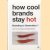 How cool brands stay hot. Branding to generation Y
Joeri van den Bergh e.a.
€ 10,00 How cool brands stay hot. Branding to generation Y
Joeri van den Bergh e.a.
€ 10,00