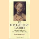 De burgemeestersdochter. Schandaal in een 16e-eeuwse Duitse stad
Steven Ozment
€ 5,00