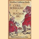 Cyril Bonhamy V Madame Big
Jonathan Gathorne-Hardy
€ 5,00 Cyril Bonhamy V Madame Big
Jonathan Gathorne-Hardy
€ 5,00