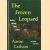 The frozen leopard. Hunting. My dark. Heart in Africa
Aaron Latham
€ 6,50 The frozen leopard. Hunting. My dark. Heart in Africa
Aaron Latham
€ 6,50