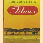 Tikoes
Henk van Woerden
€ 5,00 Tikoes
Henk van Woerden
€ 5,00