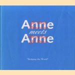 Anne meets Anne 'Bridging the world'
Saskia Gaster
€ 6,00