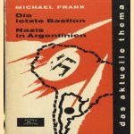 Die letzte Bastion. Nazis in Argentinien
Michael Frank
€ 5,00