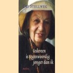 Iedereen is tegenwoordig jonger dan ik
Cri Stellweg
€ 5,00 Iedereen is tegenwoordig jonger dan ik
Cri Stellweg
€ 5,00