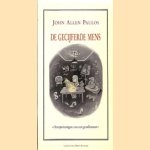De gecijferde mens. Overpeinzingen van een getallenman
John Allen Paulos
€ 5,00 De gecijferde mens. Overpeinzingen van een getallenman
John Allen Paulos
€ 5,00